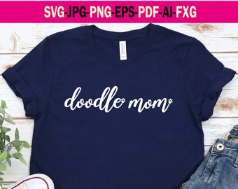Doodle Mom Svg. Golden Doodle Mom Digital Design Cutting File. Doodle Mom Svg Png Pdf Eps Ai Jpg Fxg File.  Doodle Mom Svg File For T-Shirt.