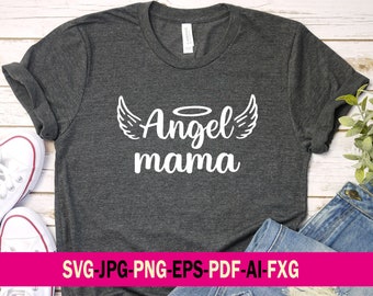 Angel Mama svg png pdf jpeg Files for Cutting Machines Cameo Cricut, Child Memorial svg, Baby Loss, Infant Loss svg, Pregnancy Loss svg