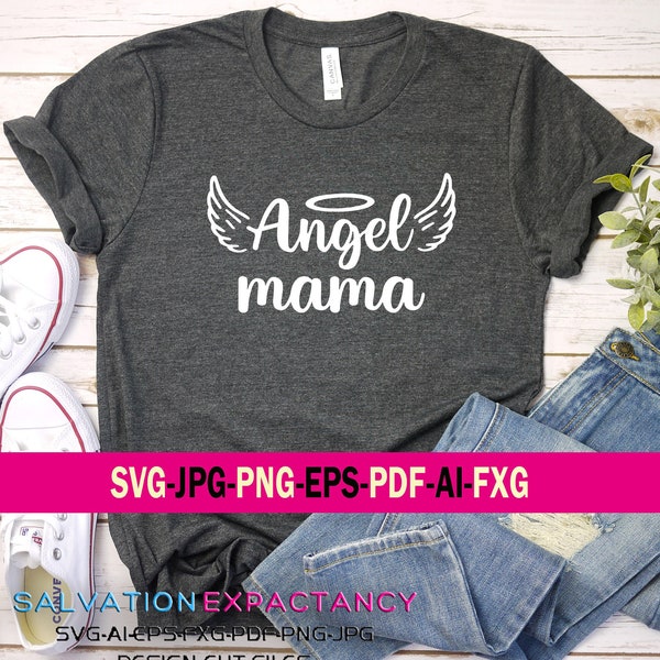 Angel Mama svg png pdf jpeg Files for Cutting Machines Cameo Cricut, Child Memorial svg, Baby Loss, Infant Loss svg, Pregnancy Loss svg