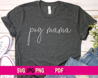 Pug Mama svg png pdf jpeg file, Cricut file, Silhouette file, Pitbull mom svg png, Pitbull mama svg.