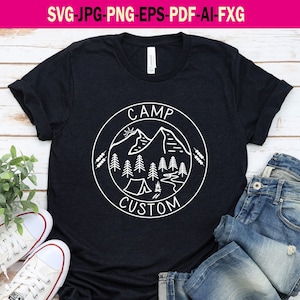 2 in 1 Camping Svg, Custom Camp svg,  Adventure Svg, Mountain Svg, Camping Svg, Camp Svg, pdf,  png, jpg file. Hiker Svg. Naturel love svg.