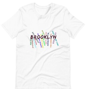 Brooklyn Gift shirt, Brooklyn Neighborhoods Shirt, BK NYC Shirt, BK Borough Pride, New York Souvenir Shirt, Short-Sleeve Unisex T-Shirt