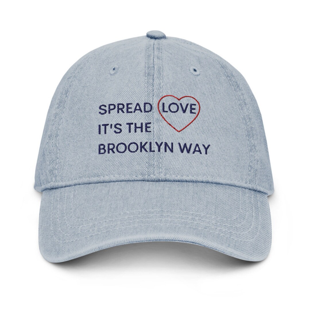 Brooklyn Hat, Spread Love It’s the Brooklyn Way, Biggie Quotes Cap