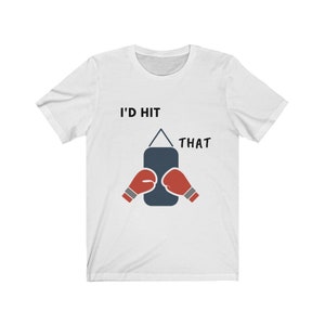 Funny Boxing Shirt, Boxing Fan T-shirt, Boxing Lover Tee, Boxing Gift Shirt, Boxing Gloves Tee, Punching Bag Shirt, Unisex Short Sleeve Tee