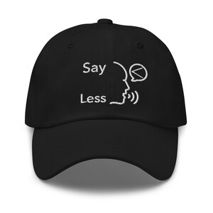 Say Less Hat, Say Less Do More Hat, Gym Hat, Workout Hat, Say Less Gift Hat, Say Less Baseball Hat, Hard Work Pays Off Hat, Fitness Dad hat
