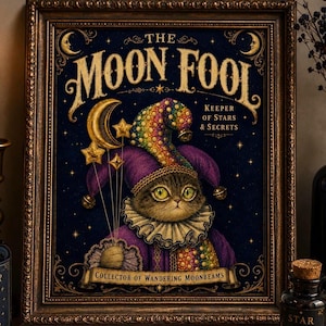 May include: A framed print titled The Moon Fool, featuring a cat in a purple jester costume with a colorful hat and ruff collar, holding golden star balloons against a dark blue starry background with ornate gold text and decorative borders.