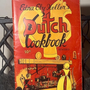 Signed Copy of The Dutch Cookbook by Edna Eby Heller - Vintage Pennsylvania Dutch Recipes