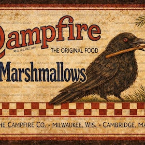 May include: Vintage-style sign featuring a dark crow holding a marshmallow on a stick. The sign reads "Campfire Marshmallows" in red and blue text, with a star on each side. The background has a rustic, aged appearance.