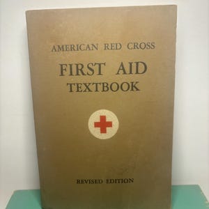 American Red Cross First Aid Textbook – 1945 Revised Edition, Vintage Medical Manual