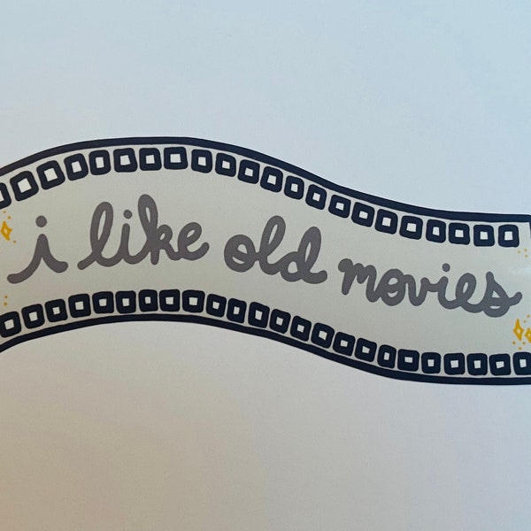 I Like Old Movies Sticker | Classic Hollywood Film Movie Lover Sticker Gift