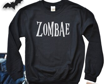 Zombae Halloween Pullover Sweatshirt Funny Halloween Shirt Zombie Costume Zombae Sweatshirt Pullover Cute Fall Shirt Trick or Treating shirt