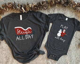 Sleigh All Day Shirt / Play All Day Shirt / Chemise de Noël femme / Chemise de Noël pour enfants / Chemise de vacances femmes / Maman et moi Noël