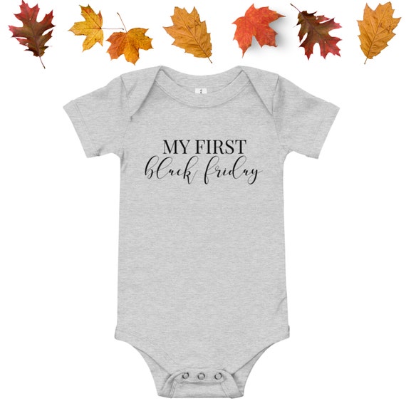 My First Black Friday Onesie Shirt Baby Thanksgiving Shirt Baby Girl Thanksgiving Shirt Baby Boy Thanksgiving Shirt Outfit Matching Family