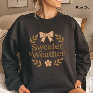 Sweater Weather Fall Sweatshirt Cozy Fall Pullover Fall Sweater Cute Sweater Weather 80s Fall Shirt Oversized Fall Shirt 90s Gift Fall Shirt