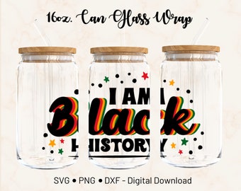 Black History 16oz Libbey Can Glass Wrap SVG Cricut Design  (Digital Download)
