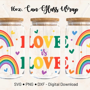 May include: Three 16oz glass can wraps with a rainbow and heart design. The middle wrap has the text "I LOVE is LOVE" in colourful letters.
