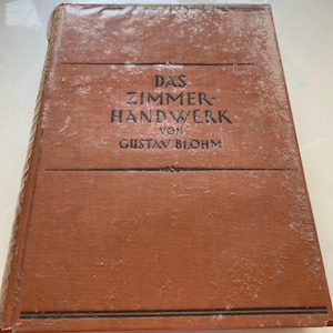 Das Zimmer-Handwerk Von Gustav Blohm