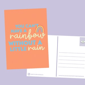 Non puoi avere un arcobaleno senza una piccola cartolina positiva per la pioggia / cartolina motivazionale / decorazioni colorate / affermazione / stampa murale A6