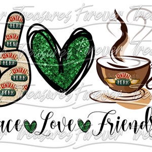 Peace Love Friends