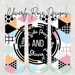 DIGITAL DOWNLOAD - Team Side Part and Skinny Jeans Tumbler Wrap - 20oz Sublimation Tumbler Wrap - Tumbler Design - Sublimation Tumbler Wrap