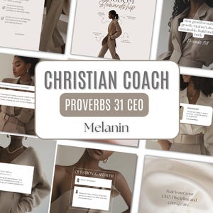 May include: A collage of images with text overlays, featuring a woman in a beige suit. The central image reads "CHRISTIAN COACH PROVERBS 31 CEO Melanin." Other images include inspirational quotes and business advice.