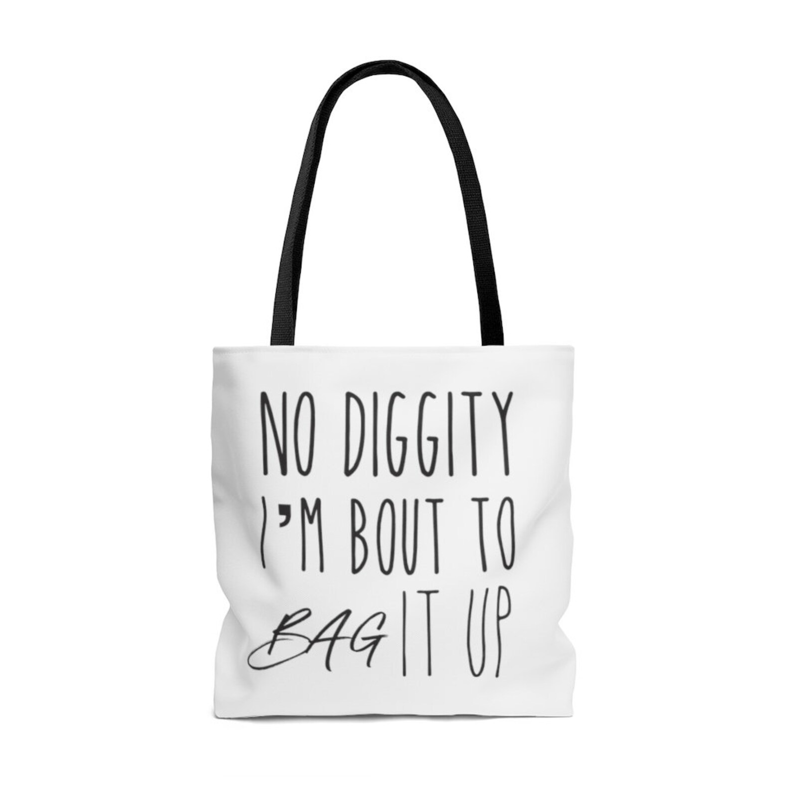No Diggity AOP Tote Bag No Diggity Im Bout To Bag It Up Tote Etsy