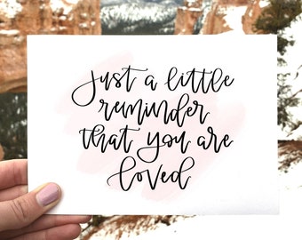 Just A Little Reminder That You Are Loved, I Love You, Printable Love Card, Digital Download Love Card, Valentines Card, Anniversary Card