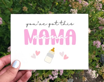 Printable You've Got This Mama Card, Baby Shower Card, New Mom Card, New Baby Congratulations Card, Baby Girl Card, Cute Card For New Mom