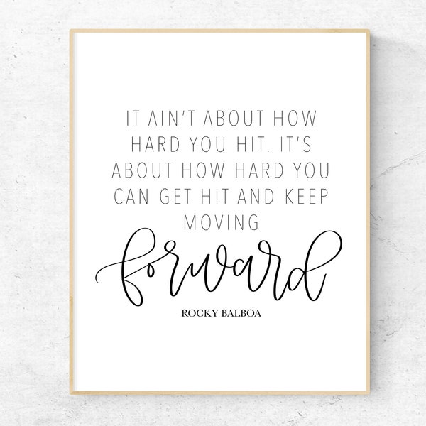 It Ain't About How Hard You Hit, Rocky Balboa Quote Print, Sylvester Stallone, Rocky Balboa Wall Art, Motivational Quote Print, Printable