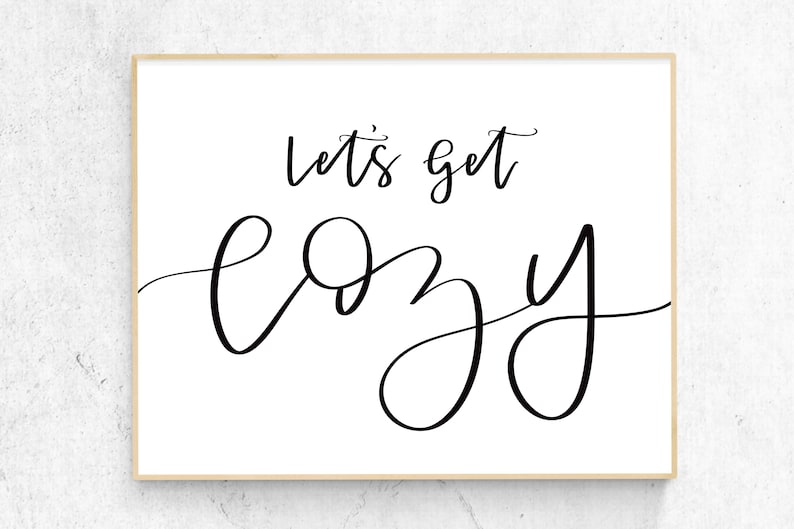Lets Get Cozy Printable