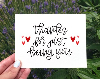 Printable Thanks For Just Being You Card, Appreciation Card, Best Friend Birthday Card, Thank You Gift For Friend, Just Because Card