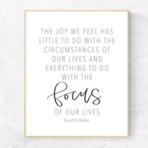 Radość, którą czujemy, ma niewiele wspólnego z Russell M Nelson Printable Wall Art, Russell M Nelson Quote Print, LDS Wall Decor, LDS Wall Art, LDS Quote