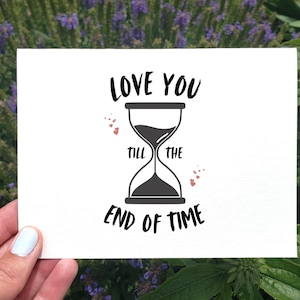 Afdrukbare jubileumkaart, ik hou van je tot het einde van de tijd kaart, valentijnskaart, romantische kaart, kaart voor echtgenoot, leuke kaart voor vriend