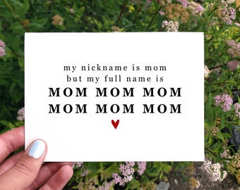Printable Funny Mother's Day Card, My Nickname Is Mom, Funny Birthday Card For Mom From Daughter, Card For Mom From Son, Funny Cards For Her