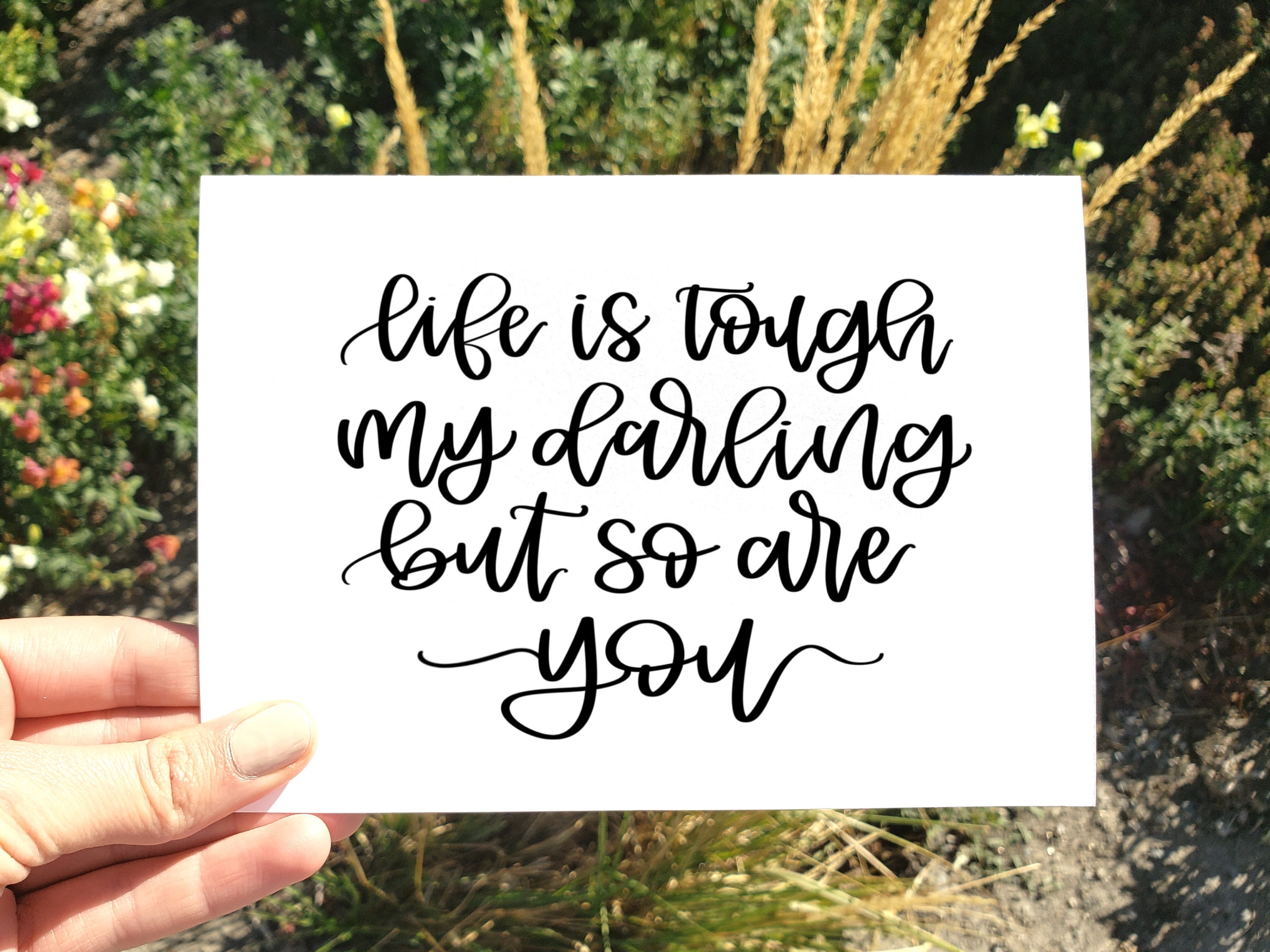 life-is-tough-my-darling-but-so-are-you-card-encouragement-etsy-uk