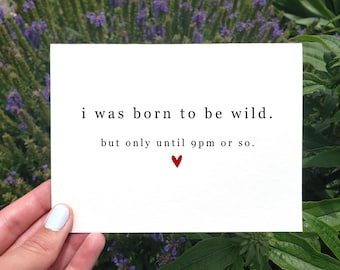 Afdrukbare grappige verjaardagskaart, grappige BFF-kaart, Thinking Of You-kaart, I Was Born To Be Wild Card, Just For Fun-kaart, kaart ouder worden