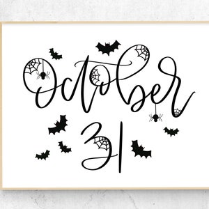 October 31 Printable Wall Art, October 31 Sign, Halloween Decor ...