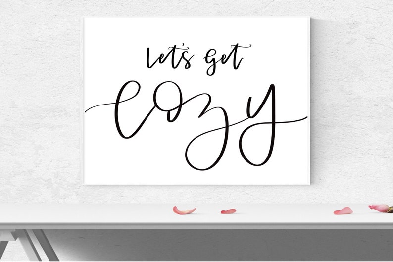 Lets Get Cozy Printable Wall Art, Inspirational Quote, Lets Get Cozy ...