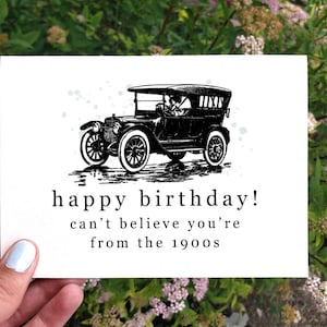 Cartão de aniversário engraçado para imprimir, cartão de aniversário sarcástico, não acredito que você é dos anos 1900, cartão de aniversário para o pai, cartão engraçado de 50º aniversário