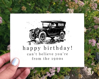 Printable Funny Birthday Card, Snarky Birthday Card, Can't Believe You're From The 1900s, Birthday Card For Dad, Funny 50th Birthday Card