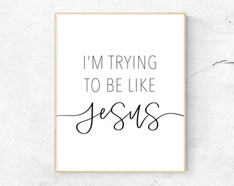 I’m Trying To Be Like Jesus Printable Wall Art, LDS Primary Quote Print, Minimalist LDS Decor, I Am A Child Of God, Christian Print