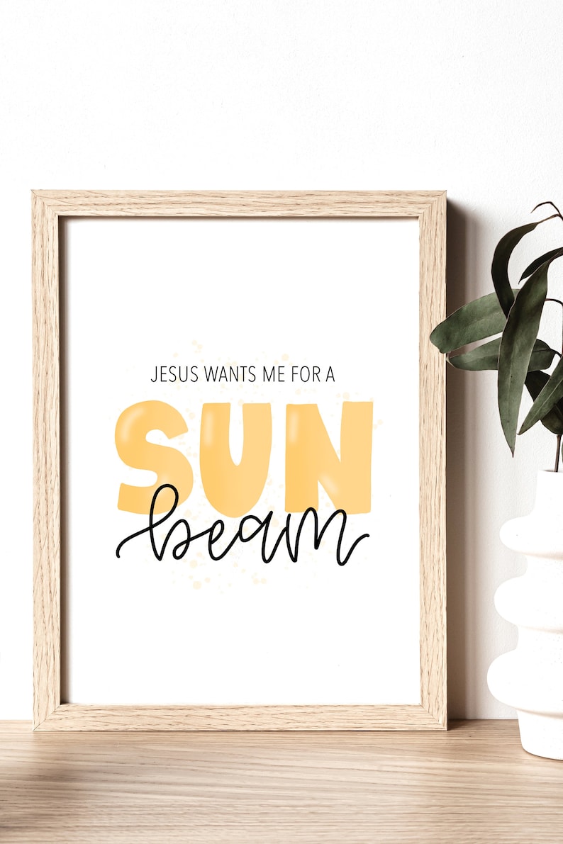 Jesus Wants Me for A Sunbeam Printable Wall Art, LDS Primary Quote