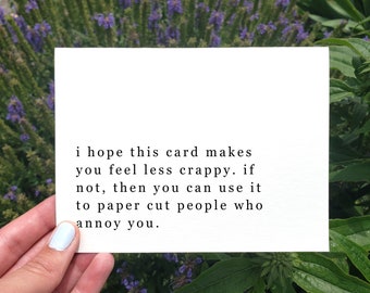 I Hope This Card Makes You Feel Less Crappy Sympathy Card, Printable Funny Encouragement Card, Support Card, Condolence Card, Get Well Soon
