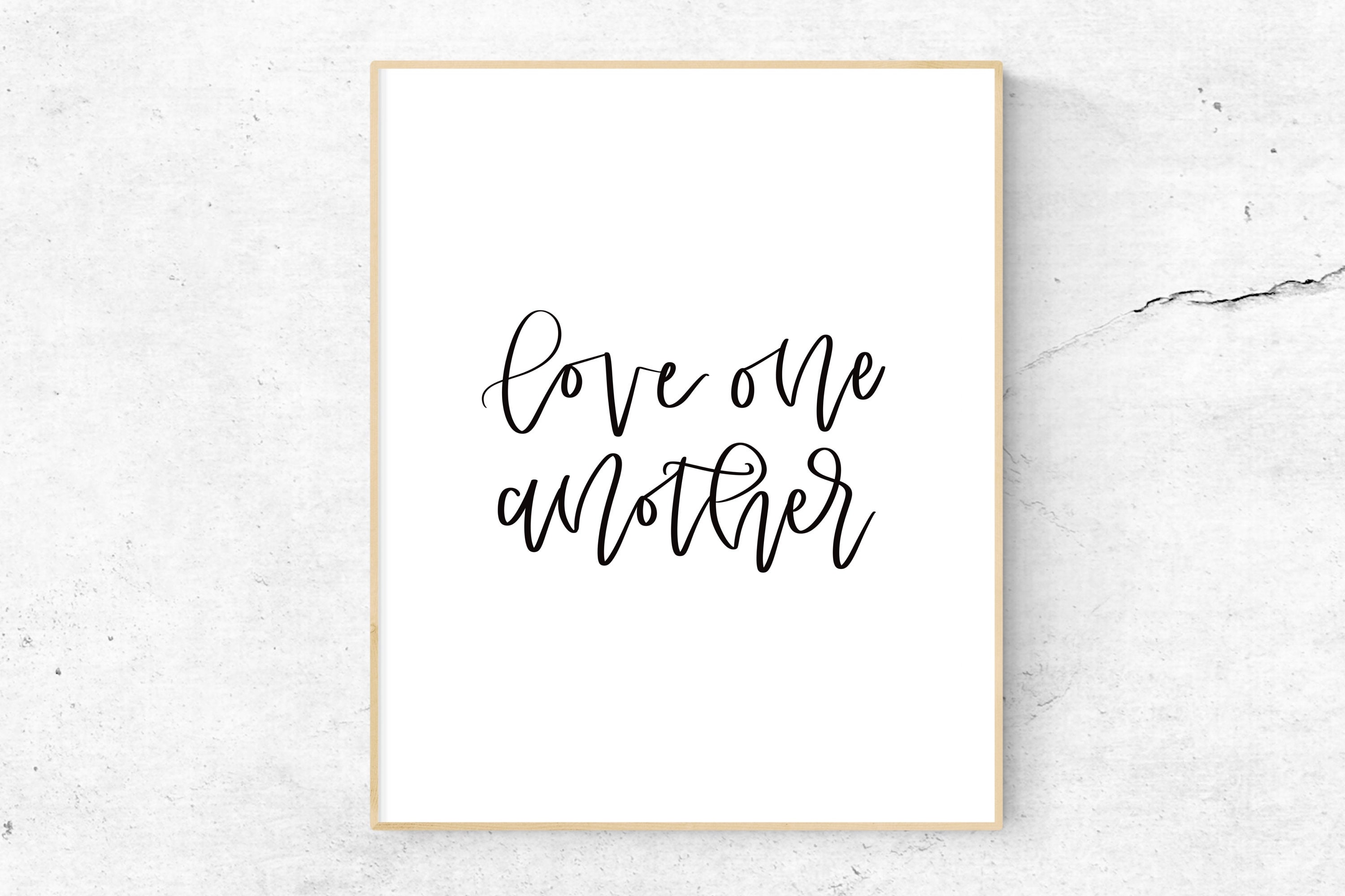 Love One Another Printable Wall Art, Inspirational Quote, Love Quote ...