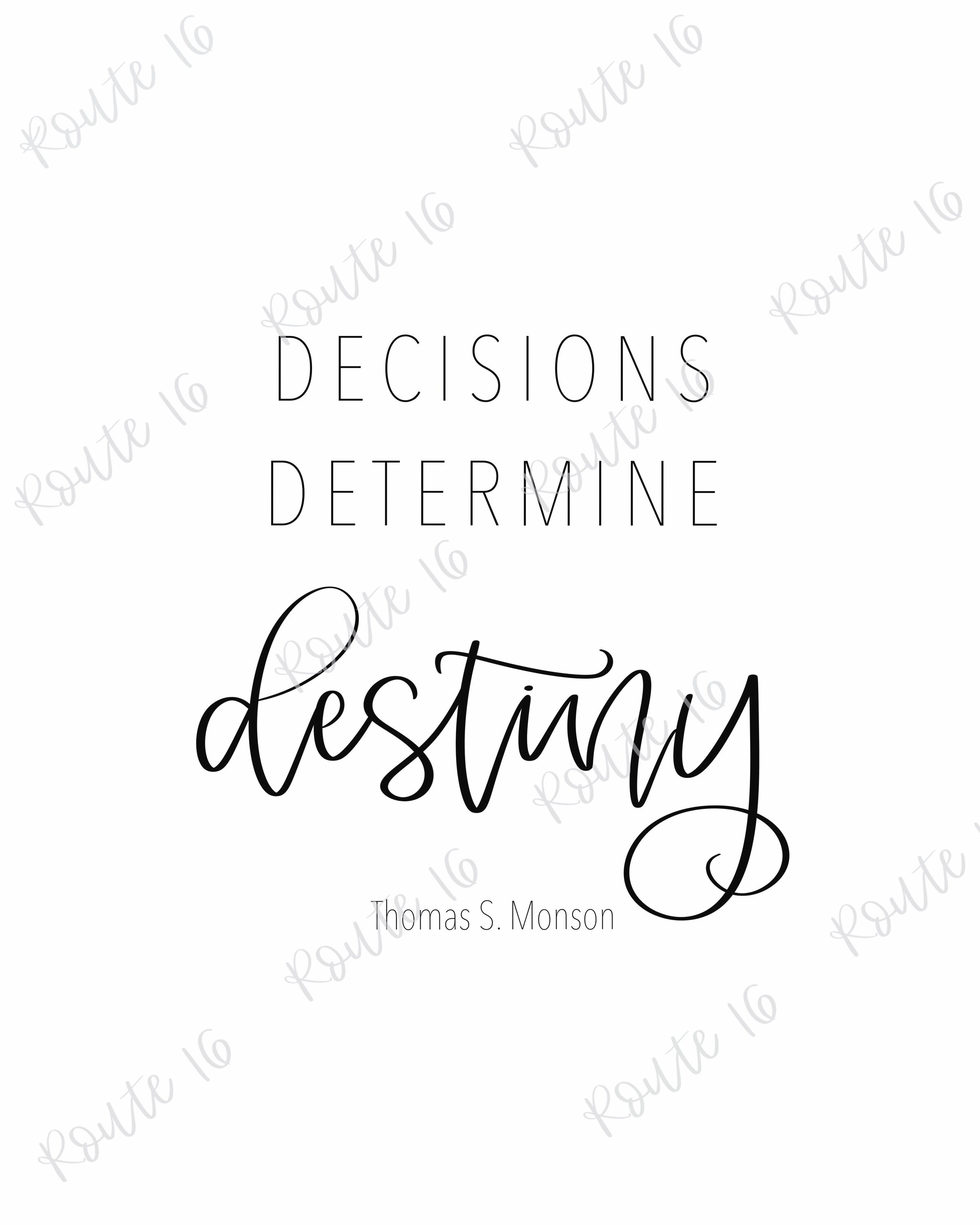Decisions Determine Destiny Printable Wall Art, Decisions Determine ...
