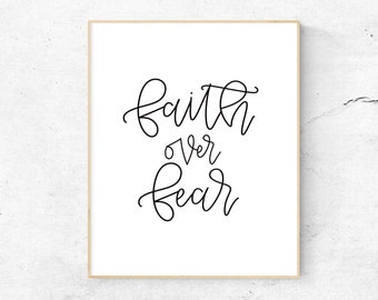 Faith Over Fear Printable Wall Art, Bible Verse Wall Art, Faith Over Fear Print, Christian Wall Art, LDS Quote Print, Faith Quote Print