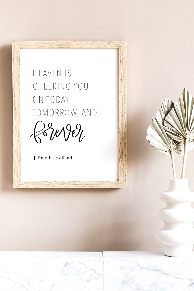 Heaven is Cheering You on Jeffrey R Holland LDS Quote Print - Etsy