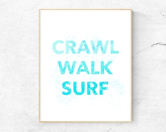 Blue Crawl Walk Surf Print, Funny Nursery Wall Art, Baby Boy Nursery Wall Art, Beach Nursery Wall Art, Coastal Baby Room Decor, Surf Print