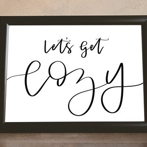 Let’s Get Cozy Printable Wall Art, Inspirational Quote, Lets Get Cozy ...