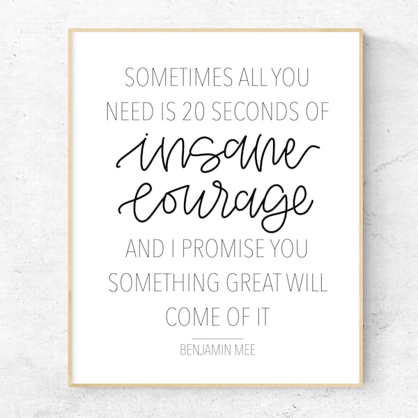 20 Seconds Of Insane Courage, We Bought A Zoo Print, Movie Quote Print, Printable Wall Art, Minimalist Wall Decor, Benjamin Mee, Calligraphy